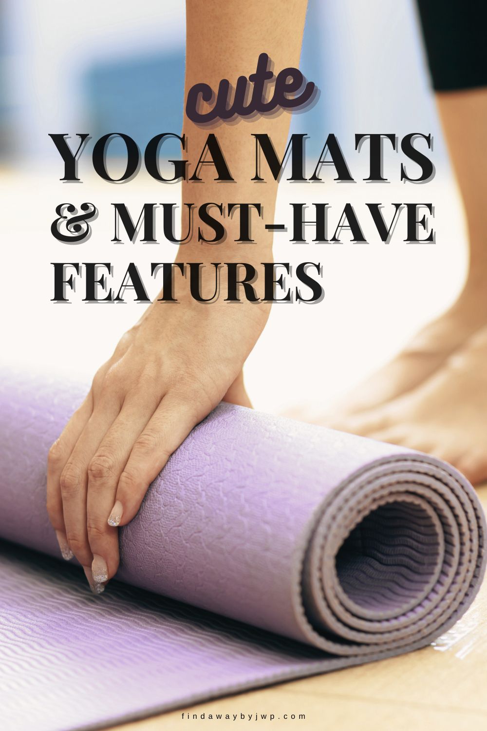 Cute yoga mats and their must-have features - FindAWaybyJWP