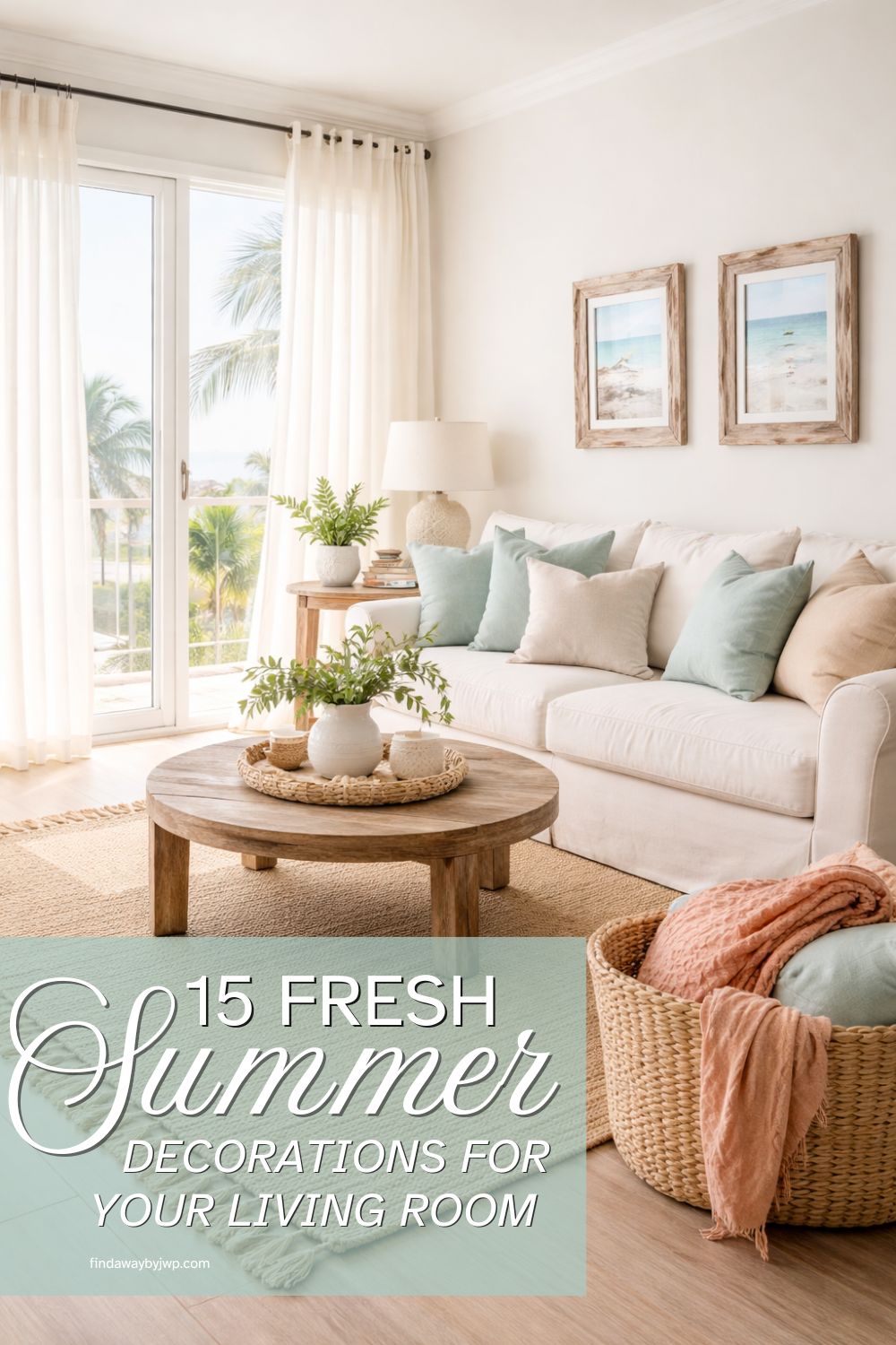 15 Fresh Summer Decorations for Your Living Room - FindAWaybyJWP